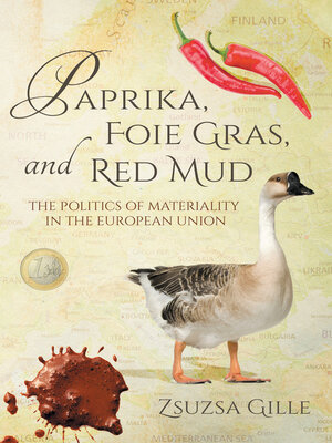 cover image of Paprika, Foie Gras, and Red Mud